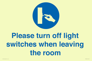 Please turn off light switches when leaving the room